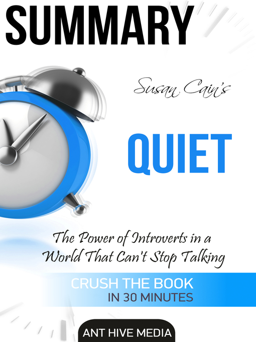 Title details for Susan Cain's Quiet by Ant Hive Media - Available